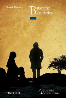 buscame en africa (el arbol de la lectura. a partir de 14 años)-blanca alvarez-9788467356458