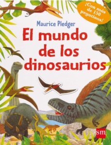 el mundo de los dinosaurios-maurice pledger-9788467559958