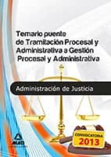 temario puente de tramitacion procesal administrativa a gestion p rocesal administrativa-9788467691658