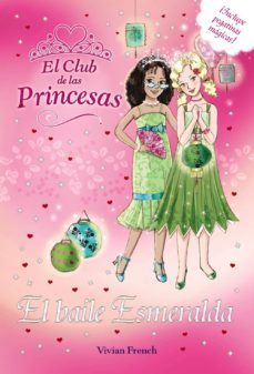 el baile esmeralda (el club de las princesas)-vivian french-9788467840858