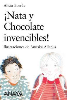 ¡nata y chocolate invencibles! (ebook)-alicia borras sanjurjo-9788467860658