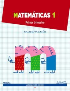 matematicas 1º primaria cuadricula 1º trimestre (madrid / aragon (aprender crecer) ed 2014-9788467864458