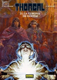 thorgal 21: la corona de ogotai-grzegorz rosinski-grzegorz rosinski-9788467916058