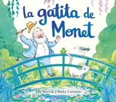 la gatita de monet-lily murray-becky cameron-9788467969658