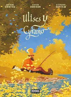 ulises y cyrano-antoine cristau-xavier dorison-stephane servain-9788467983258