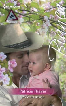 pede um desejo (ebook)-patricia thayer-9788468777658