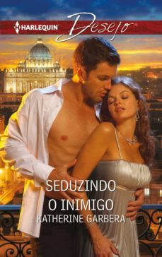 seduzindo o inimigo (ebook)-katherine garbera-9788468794358