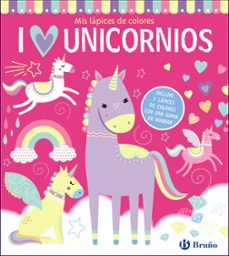 mis lapices de colores, i love unicornios-9788469665558