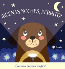 ¡buenas noches, perrito!(con linterna magica)-katie button-9788469668658
