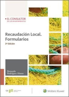 recaudacion local. formularios (3.ª edicion) (ebook)-bernardo rodriguez alonso-9788470527258