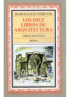 los diez libros de arquitectura (6ª ed.)-marco vitruvio polion-9788470820458