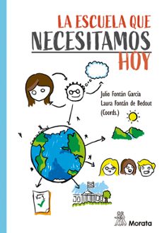 la escuela que necesitamos hoy-julio fontan garcia-9788471129758