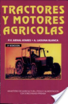 tractores y motores agricolas-pedro arnal atares-antonio laguna blanca-9788471146458