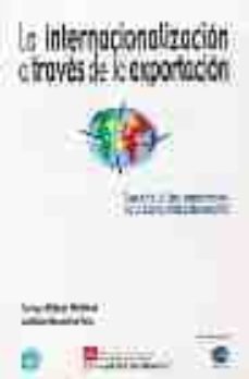la internacionalizacion a traves de la exportacion-9788471149558
