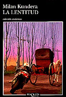 la lentitud-milan kundera-9788472238558