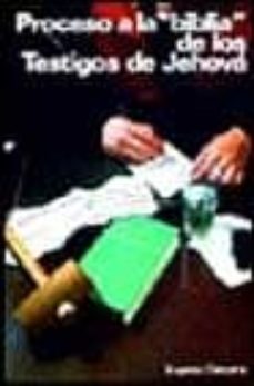 proceso a la biblia de los testigos de jehova-eugenio danyans-9788472280458