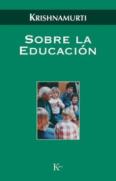 sobre la educacion-jiddu krishnamurti-9788472457058