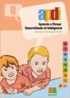 apdi 0: aprendo a pensar desarrollando mi inteligencia (educacion infantil)-9788472782358