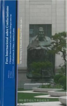 foro internacional sobre confucianismo-xu shicheng-9788472908758
