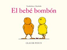 trombolina y mucholio: el bebe bombon-claude ponti-9788473294058