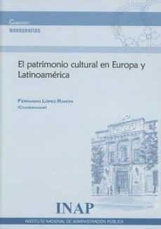el patrimonio cultural en europa y latinoamerica-9788473515658