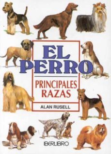 el perro. principales razas-9788473869058