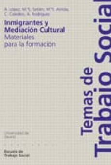 inmigrantes y mediacion cultural: materiales para cursos de forma cion (temas de trabajo social nº 1)-arantza lopez marugan-9788474857658