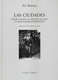 las ciudades: cesar o nada, el mundo es ansi, la sensualidad pervertida-9788475228358