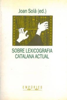 sobre lexicografia catalana actual-joan sola cortassa-9788475963358