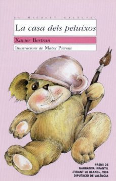 la casa dels peluixos-xavier bertran-9788476602058