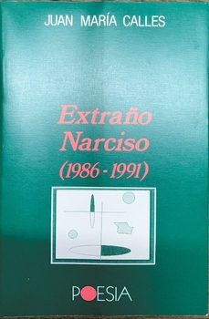 extraño narciso-juan maria calles-9788476712658