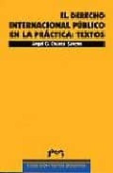 el derecho internacional publico en la practica: textos-9788477336358