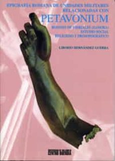 epigrafia romana de unidades militares relacionadas con petavoniu m-liborio hernandez-9788477629658