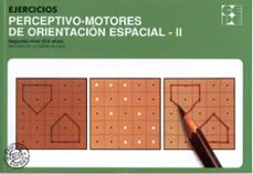 ejercicios perceptivo-motores de orientacion espacial ii segundo nivel (6/8 años)-antonio de la torre alcala-9788478695058