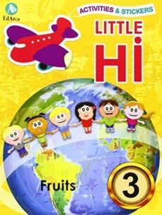 little hi! 3  - fruits. activities & stickers-9788478875658