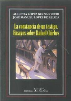la constancia de un testigo: ensayos sobre rafael chirbes-9788479627058