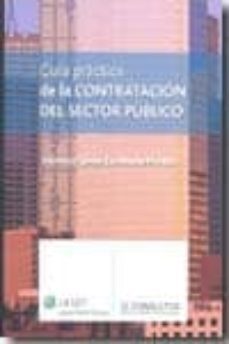 guia practica de contratacion del sector publico-francisco j. escrihuela morales-9788481262858
