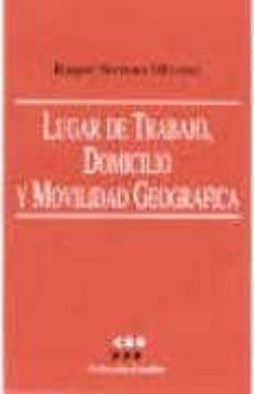 lugar de trabajo, domicilio y movilidad geografica-9788481881158