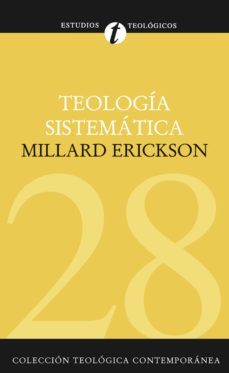 teologia sistematica (ebook)-millard erickson-9788482676258