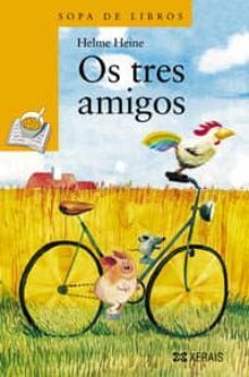 os tres amigos-helme heine-9788483028858