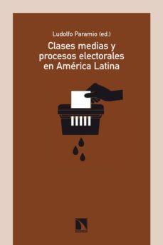 clases medias y procesos electorales en america latina-9788483197158