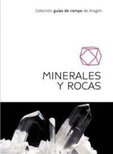 minerales y rocas guias de campo de aragon-guiomar calvo-miguel calvo-9788483218358