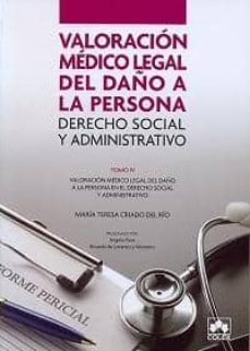 valoracion medico legal del daño a la persona: derecho social y a dministrativo-9788483422458