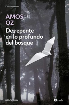 de repente en lo profundo del bosque-amos oz-9788483463758