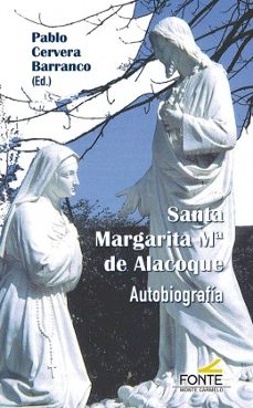 santa margarita mª de alacoque: autobiografia-santa margarita maria de alacoque-9788483539958