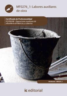 (i.b.d.) eocb0208 labores auxiliares de obra. operaciones auxilia res de albañileria de fabricas y cubiertas-9788483648858
