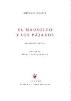 el mausoleo y los pajaros-antonio gracia-antonio gracia caselles-9788483749258