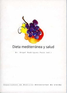 dieta mediterranea y salud-angel rodriguez i pozo-9788484099758