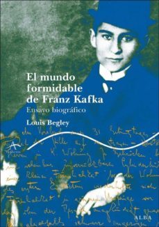 el mundo formidable de franz kafka-9788484284758