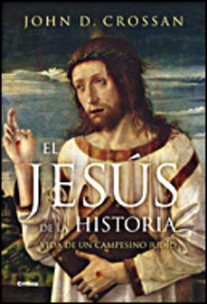 el jesus de la historia: vida de un campesino judio-john d. crossan-9788484328858